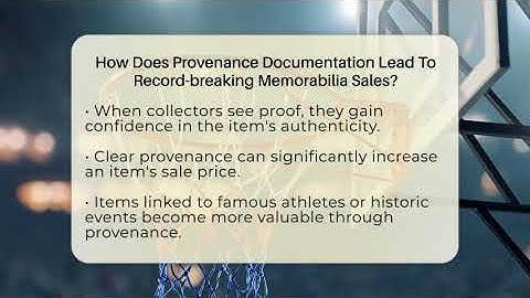 How Does Provenance Documentation Lead To Record-breaking Memorabilia Sales? - The Memorabilia Zone