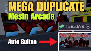 CARA UNLIMITED DUPLICATE MESIN ARCADE.!! AUTO SULTAN.!! BURUAN SEBELUM DI FIX.!!