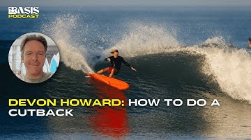 Devon Howard: How to do a Cutback on a Midlength, A Step-by-Step Guide