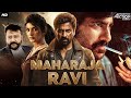 Maharaja Ravi Hindi Dubbed Full Movie 🎬 | Action Packed Ravi Teja & Star Cast