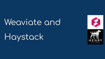 Weaviate and Haystack