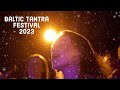 Baltic tantra festival 2023 i enter the worldwide community of likeminded