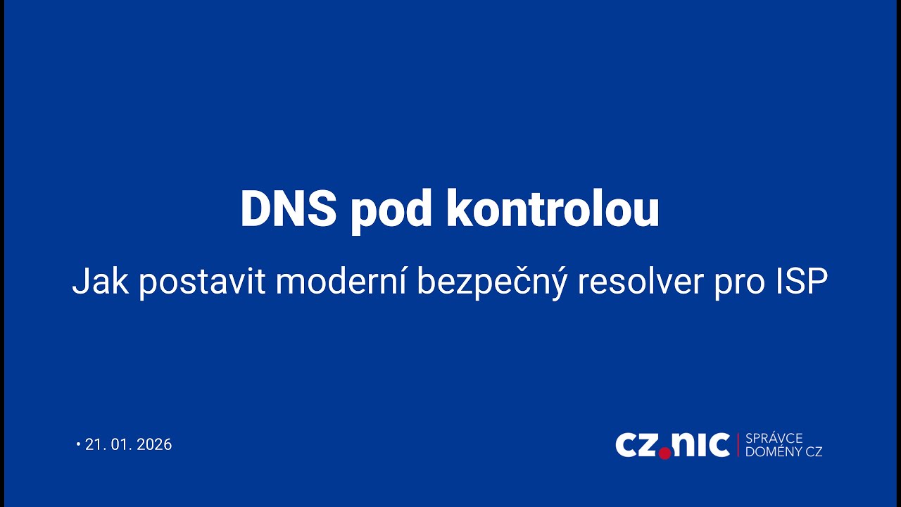 DNS pod kontrolou: Jak postavit moderní bezpečný resolver pro ISP - YouTube