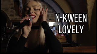 N-KWEEN  - LOVELY (Billie Eilish Cover)