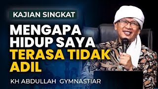 MENGAPA HIDUP SAYA TERASA TIDAK ADIL