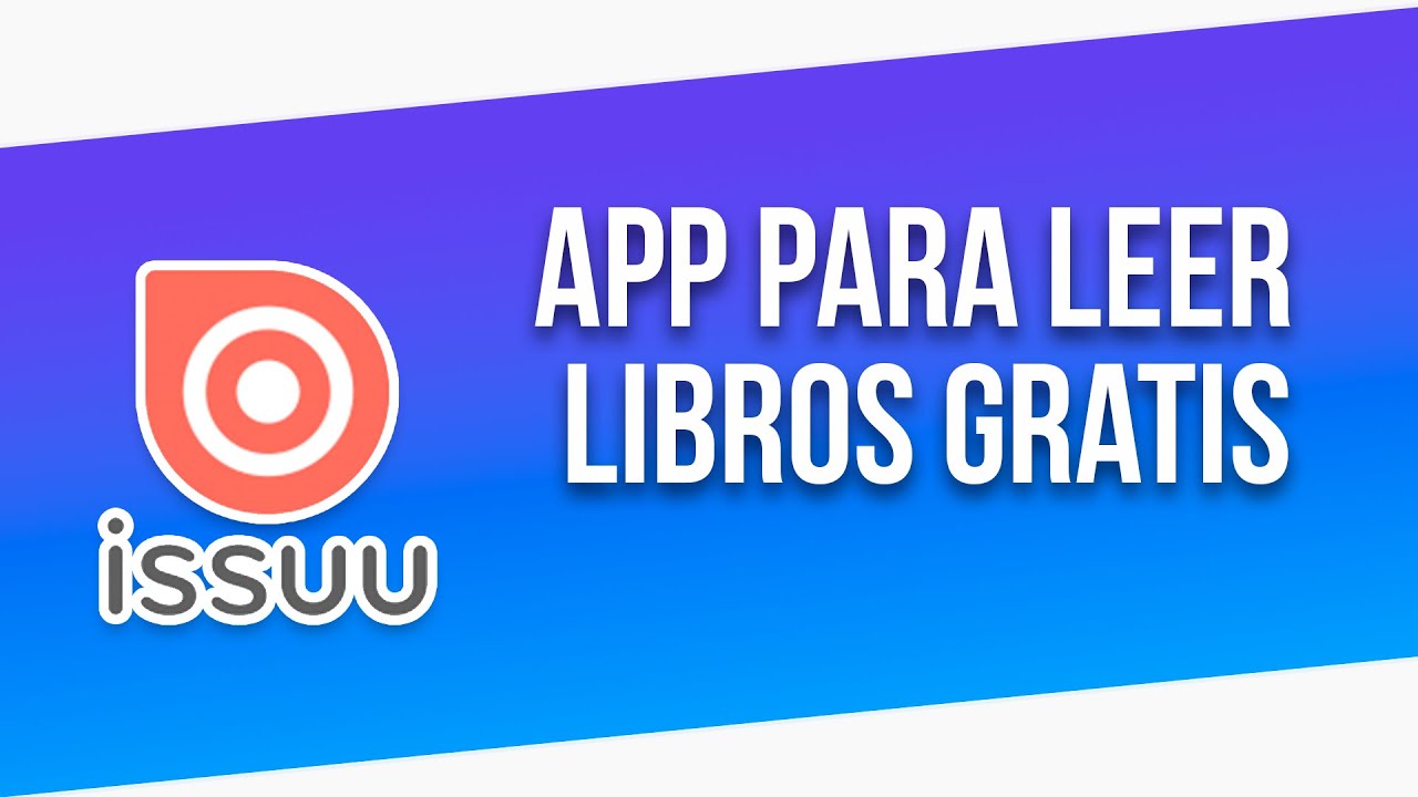 como leer libros gratis en la app de Issuu-Libros, revistas