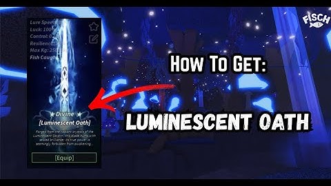 How to Get Luminescent Oath Rod & Review | Roblox Fisch
