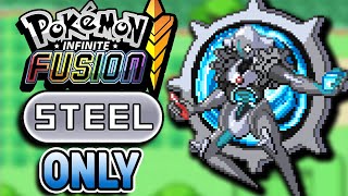 STEELFusions Only! Pokémon Infinite Fusion (Fan Game)