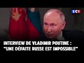 Interview de vladimir poutine par tucker carlson  une dfaite russe est impossible