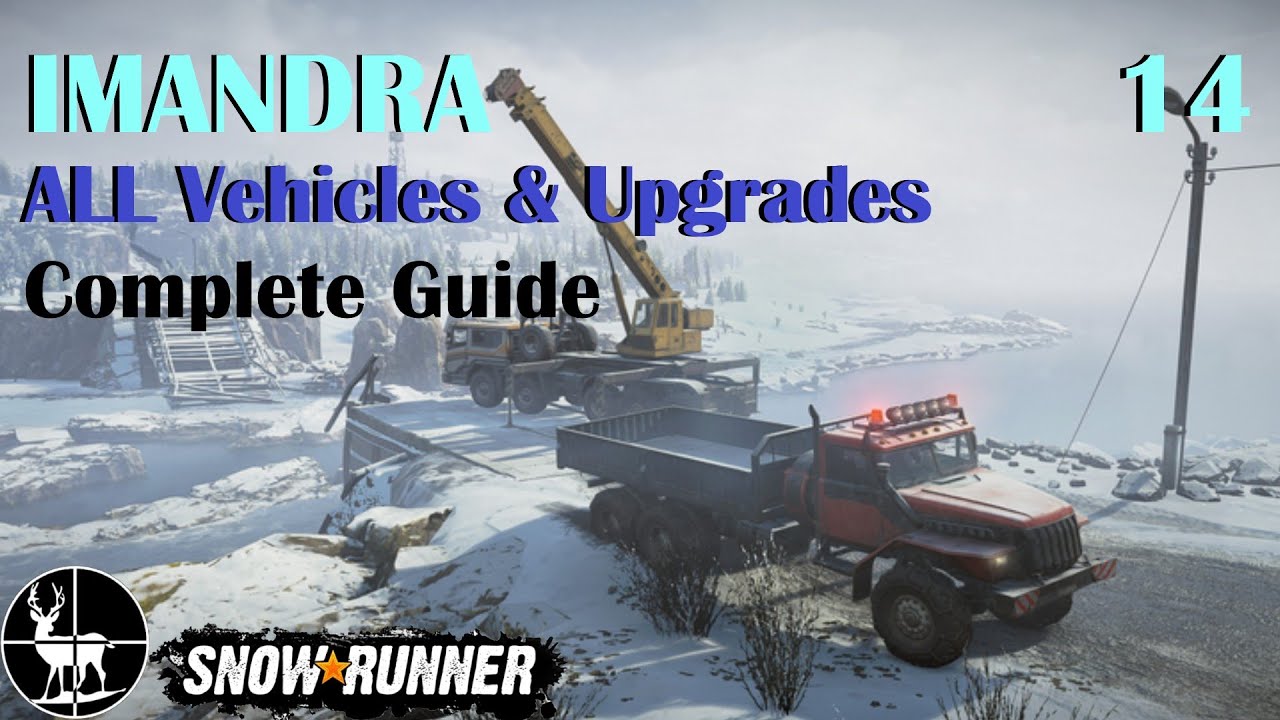 Imandra Routes Imandra | ALL Vehicles & Upgrades | SnowRunner (Season 1) Kola ...