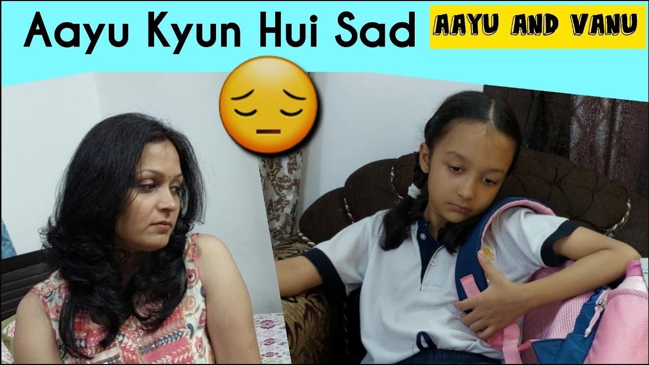 AAYU KYUN HUI SAD | 😔😔❤️ | MORAL STORY | Aayu and Vanu