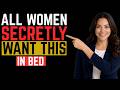 UROLOGIST: 6 Kinky Things Women SECRETLY Want to Try In Bed (But Are Too Shy to Ask)