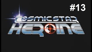 Let's Play Cosmic Star Heroine #13 - Sneaking In