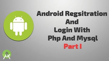 Android Registration and Login with php and mysql part I