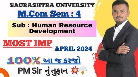Saurashtra University|| M.com sem -4 ||Sub : Human Resource Development  ||Most IMP Questions 2024