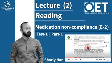 OET Reading Test 1|Part C (Medication non-compliance) (E-2)Lecture 2 (With Sir Sharly) #flclahore