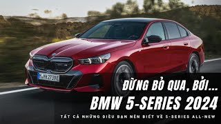 Tìm hiểu nhanh BMW 5 Series 2024 sở hữu \\