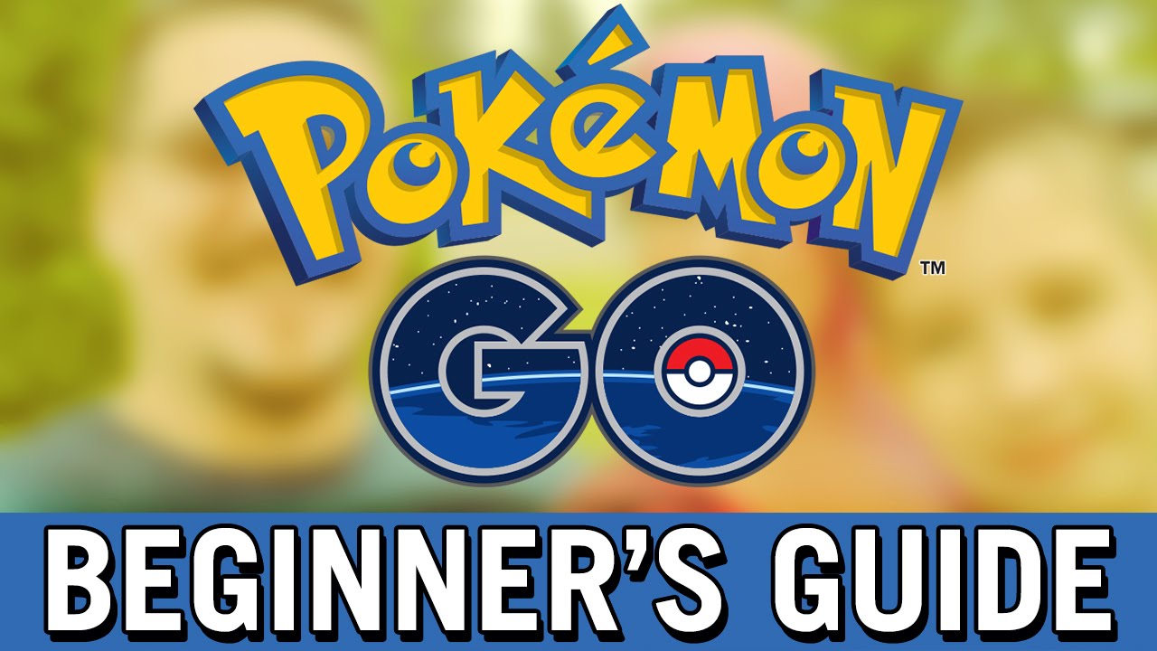 Pokemon GO Beginner's Guide YouTube