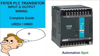 Fatek Plc Transistor Type Input and Output Wiring Urdu & Hindi | Part 1