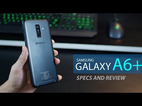 Samsung Galaxy A6 plus - review and specifications (2018)