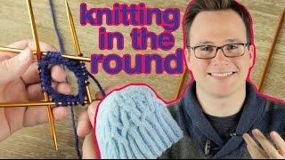How to Knit in the Round: Knitting in the Round on DoublePointed Needles