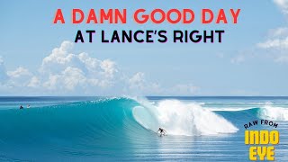A Damn Good Day @ Lance's Right (HT's)  - RAW from Indo Eye - Mentawais