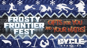 The Cycle: Frontier - Frosty Frontier Fest 2022
