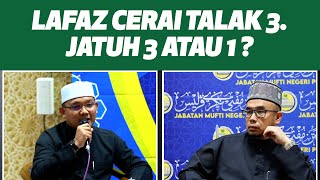 Prof Dr MAZA - Lafaz Cerai Talak 3. Jatuh 3 Atau 1?