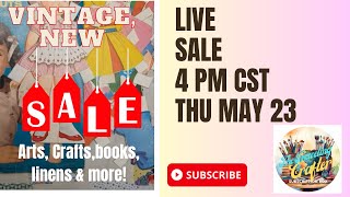 LIVE SALE! New, Vintage, Arts,Crafts, Linens and More!