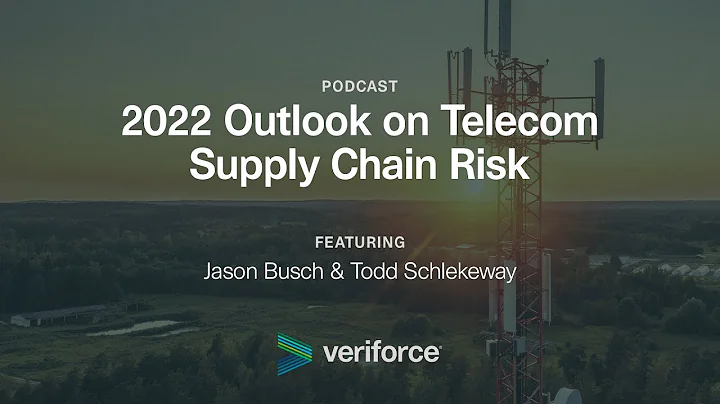 2022 Outlook on Telecom Supply Chain Risk with Jas...