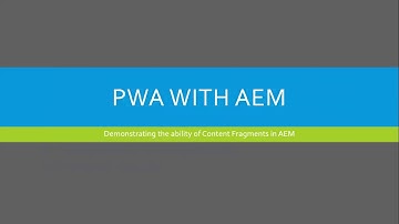 AEM Content Fragments Demo Part 1: PWA With AEM