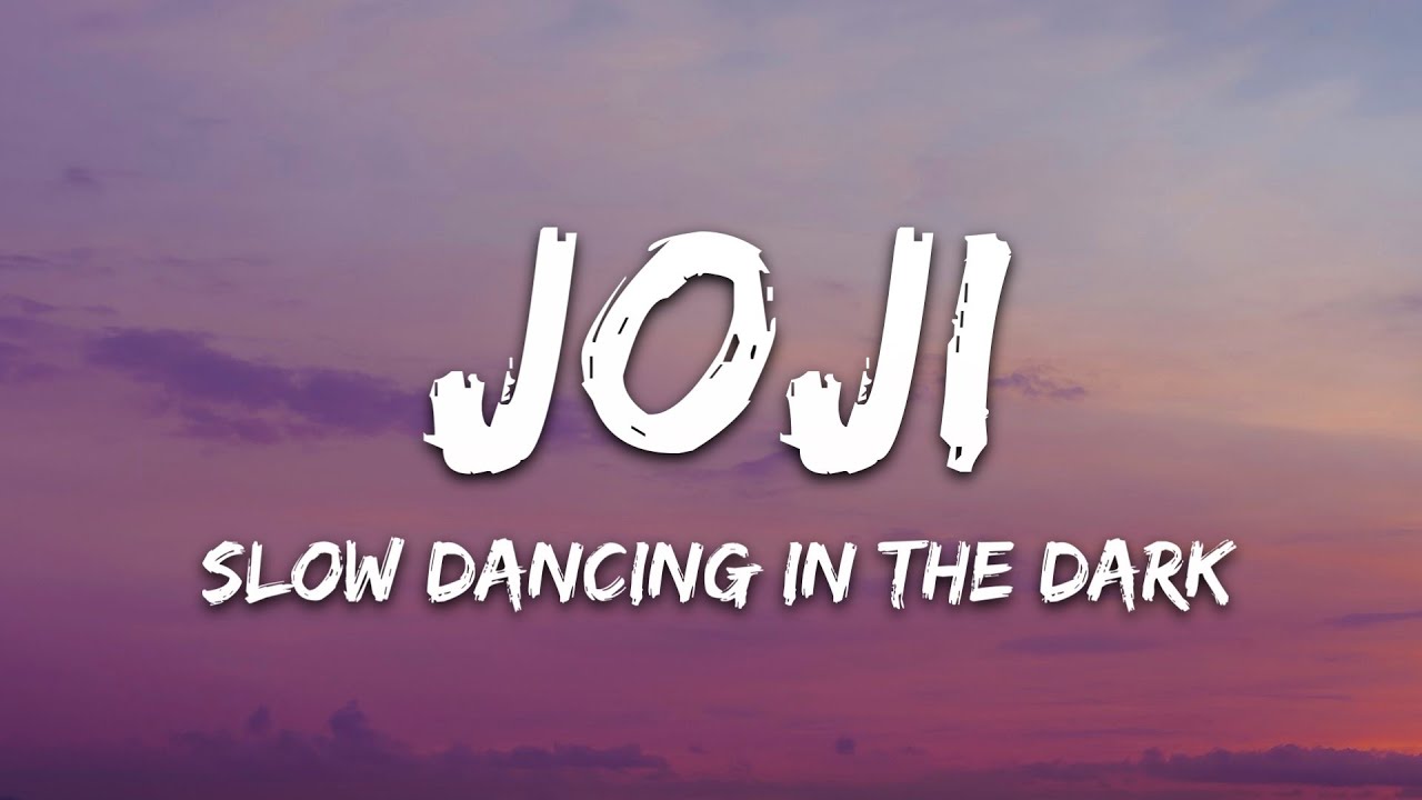 Joji   SLOW DANCING IN THE DARK Lyrics