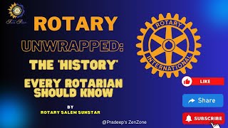 ROTARY UNWRAPPED: THE 'HISTORY' EVERY ROTARIAN SHOULD KNOW #rotary #rotaryclub  #viral
