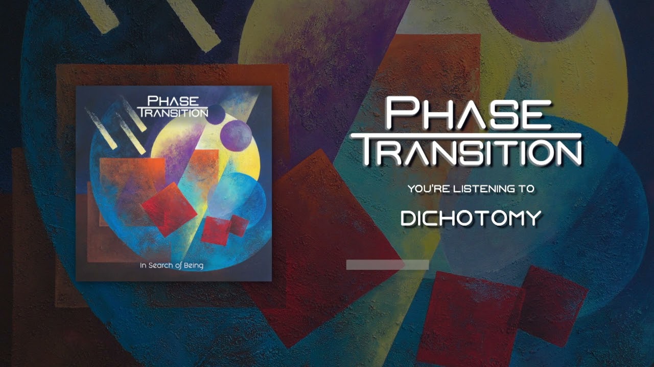 Watch Phase Transition - Dichotomy on YouTube Watch Phase Transition - Dichotomy on YouTube