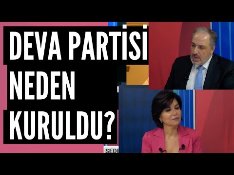 DEVA PARTİSİ NİÇİN KURULDU?