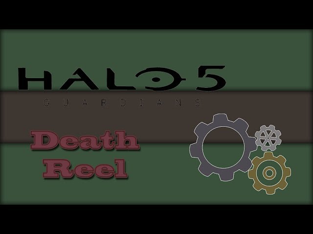 Halo 5 Death Reel