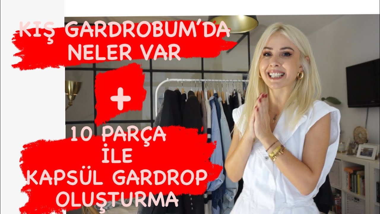 KIŞ GARDROBUM | 10 PARÇALIK KAPSÜL GARDROP OLUŞTURMA