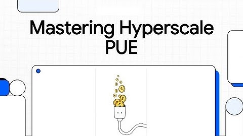 Mastering Hyperscale PUE