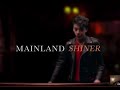 MAINLAND // Shiner