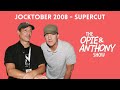 Opie  anthony  jocktober 2008 supercut