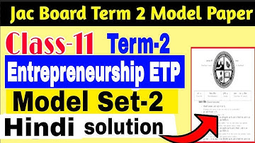 Jac Board class 11 term 2 Entrepreneurship model set 2 solution