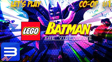 CO-OP Let’s Play LEGO Batman (RPCS3) – Part 1 – The Dynamic Duo Begins