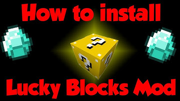 How to Install Lucky Blocks Mod 1.7+