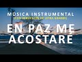 Música Instrumental Cristiana (Con Versículos De LETRA GRANDE) / En Paz Me Acostaré