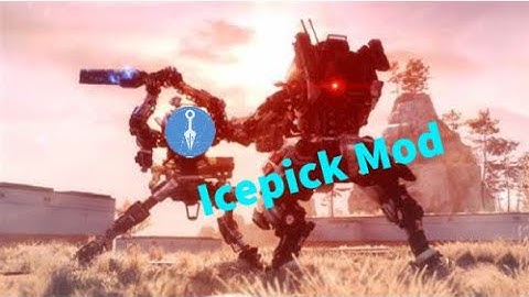 playing with titans using the icepick mod