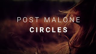 Post Malone - Circles (Lyrics) - Clean