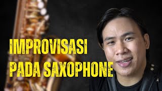 BELAJAR IMPROVISASI PADA SAXOPHONE PEMULA‼️ MATERI BAGI YANG MAU JADI PROFESIONAL🎷| Zabdiel Soriton