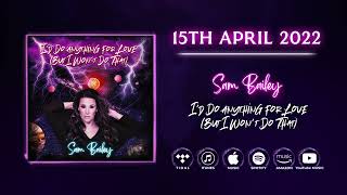 I'd Do Anything For Love (But I Won't Do That) Out 15th April 2022