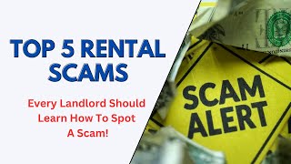 Top 5 Rental Scams Every Landlord Should Know
