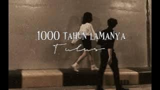 1000 tahun lamanya - tulus (speed up)